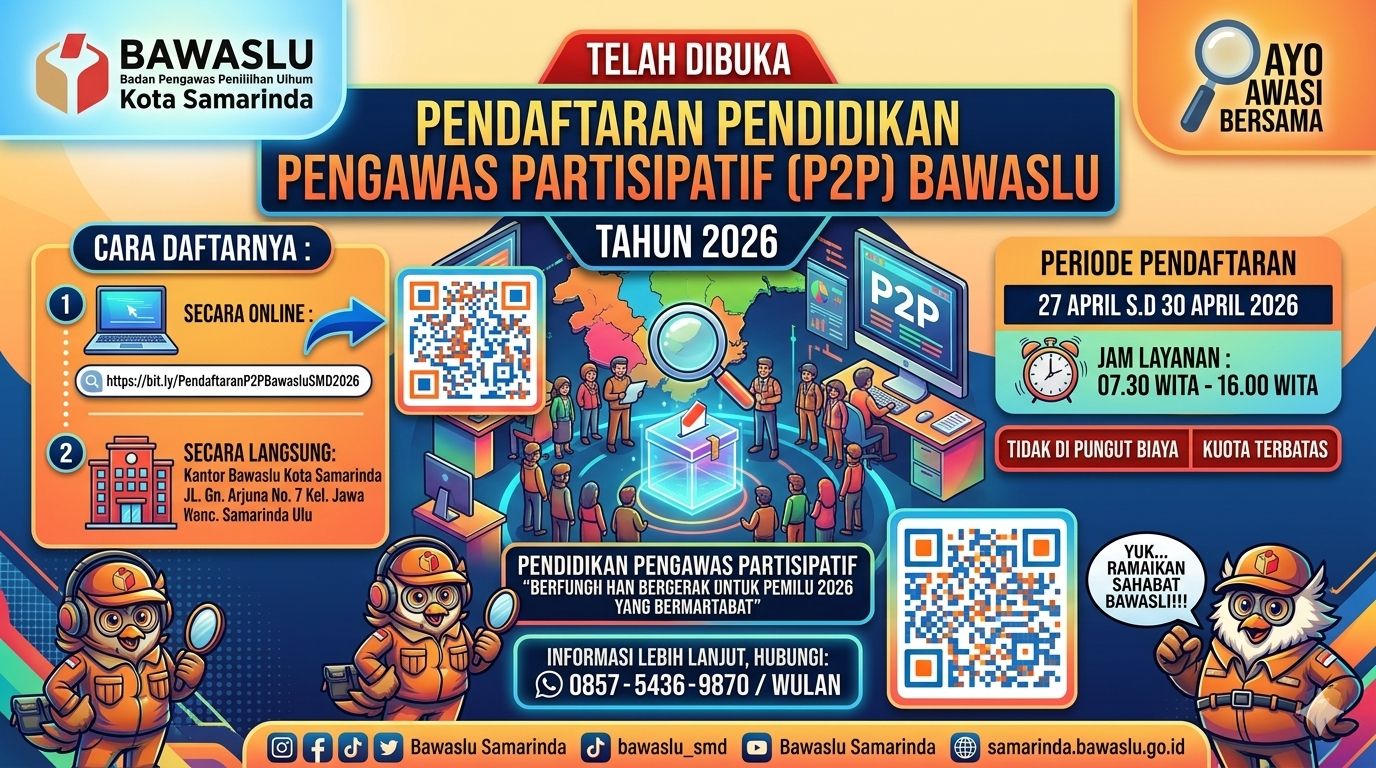 Badan Pengawas Pemilihan Umum (Bawaslu) secara resmi membuka pendaftaran Pendidikan Pengawas Partisipatif (P2P) Tahun 2026.